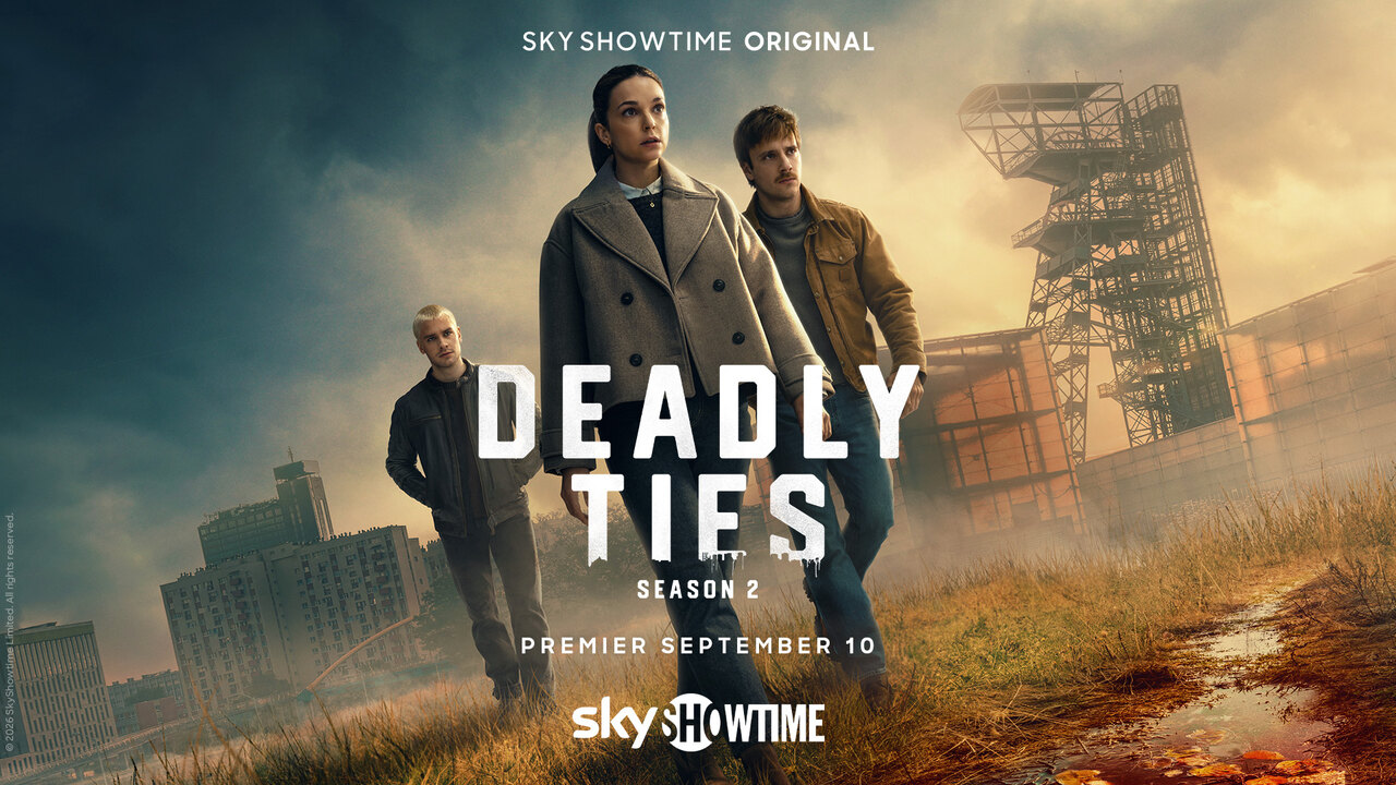 セカンドのみ SkyShowtime presents the official trailer for Deadly Ties Season 2
